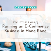 The Pros and Cons of Running an E-Commerce Business in Hong Kong