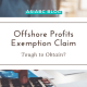 asiabc-blog-offshore-profits-exemption-claim